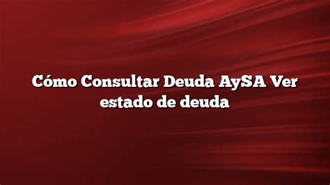 libre de deuda aysa